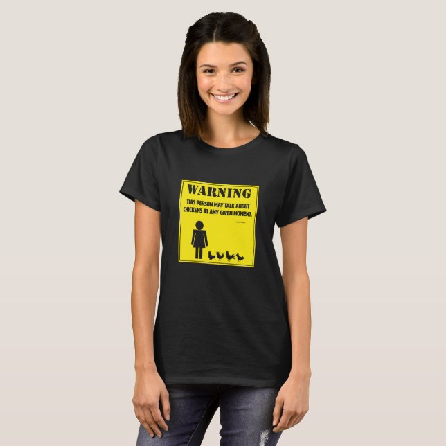 Camiseta Advertencia:  Esta persona puede hablar de pollos (Anverso completo)