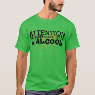 Camiseta ADVERTENCIA Este cuerpo contiene alcohol