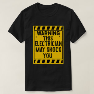 Camiseta Advertencia: Este Electricista Puede Conmocionarte