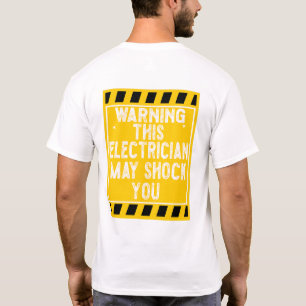 Camiseta Advertencia: Este Electrista Puede Conmocionarte A