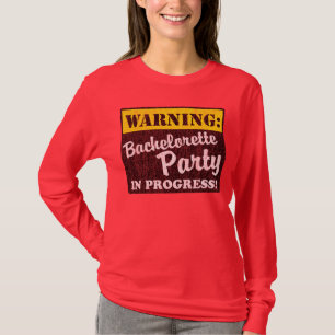 Camiseta Advertencia: Fiesta de Bachelorette en curso