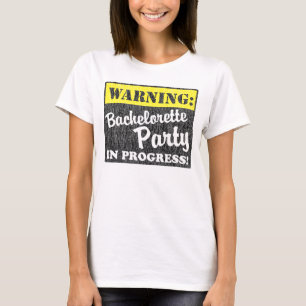 Camiseta Advertencia: Fiesta de Bachelorette en curso