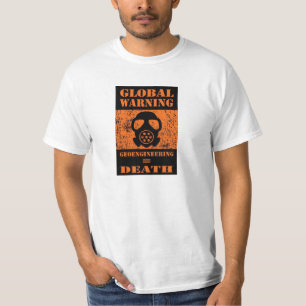 CAMISETA ADVERTENCIA GLOBAL ..... GEOENGINEERING = MUERTE