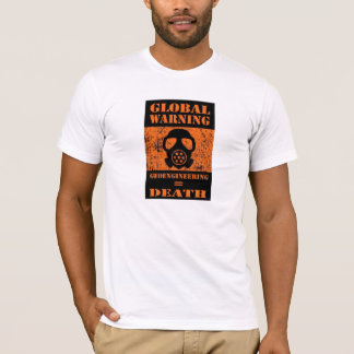 CAMISETA ADVERTENCIA GLOBAL ..... GEOENGINEERING = MUERTE