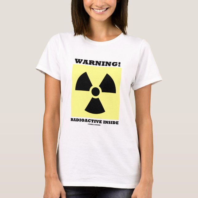 Camiseta ¡Advertencia! Interior radiactivo (Rótulo de la (Anverso)