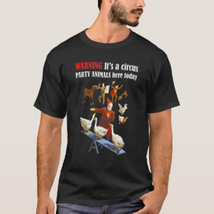 Camiseta Advertencia Itu2019 Un Fiesta de circo anima aquí 