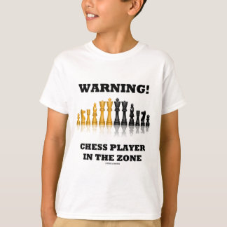 Camiseta ¡Advertencia! Jugador de ajedrez en la zona (juego