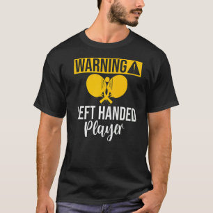 Camiseta Advertencia jugador zurdo tenis de mesa