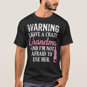 Camiseta Advertencia LOCO Abuela Divertida Abuela amigos br