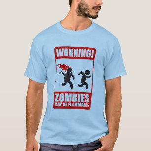 Camiseta advertencia: los zombis son inflamables