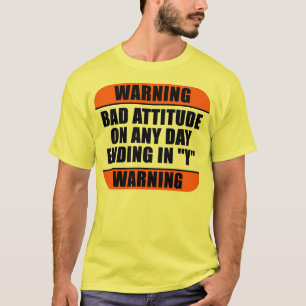 Camiseta Advertencia - mala actitud