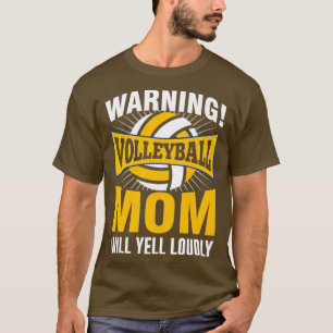 Camiseta Advertencia: Mamá de voleibol gritará fuerte 1
