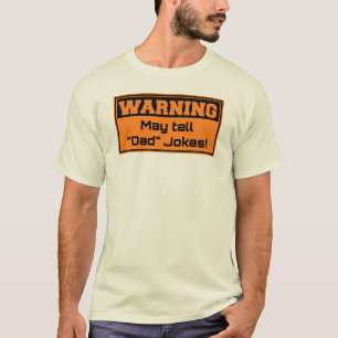 Camiseta Advertencia - mayo cuenta chistes del papá