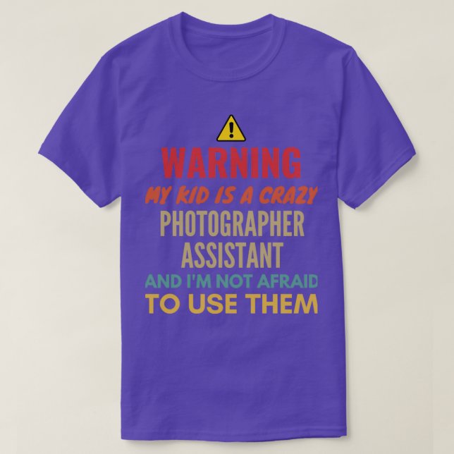 Camiseta Advertencia Mi Hijo Es Un Loco Fotógrafo Auxiliar  (Diseño del anverso)