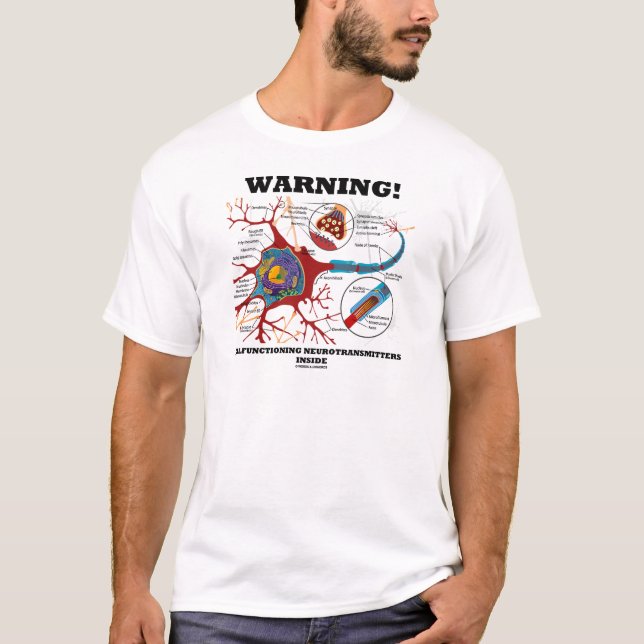 Camiseta ¡Advertencia! Neurotransmisores que funcionan (Anverso)