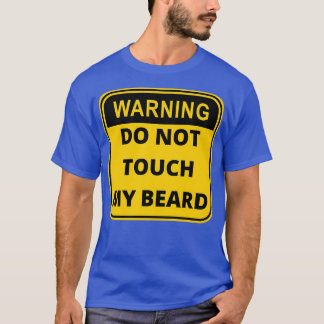 Camiseta Advertencia: no toque mi barba