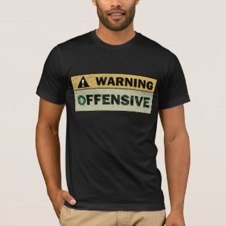 Camiseta Advertencia: ofensiva
