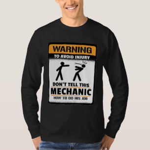 Camiseta Advertencia para evitar lesiones No le digas esto