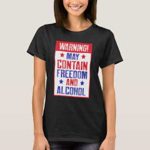 Camiseta Advertencia Puede Contener Libertad Y Alcohol