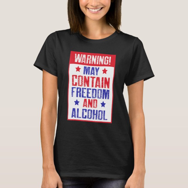 Camiseta Advertencia Puede Contener Libertad Y Alcohol (Anverso)