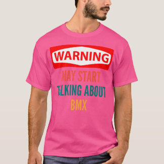 Camiseta Advertencia Puede Empezar A Hablar De Bmx