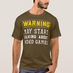 Camiseta Advertencia Puede Empezar A Hablar De Los Videojue