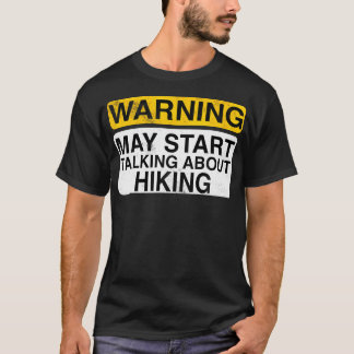 Camiseta Advertencia Puede Empezar a Hablar Sobre Caminar -