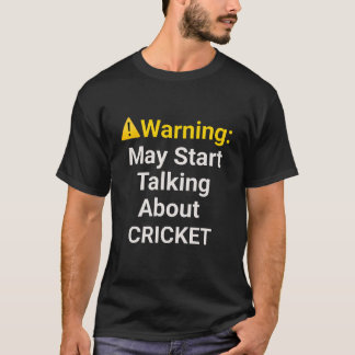 Camiseta Advertencia: Puede empezar a hablar sobre cricket