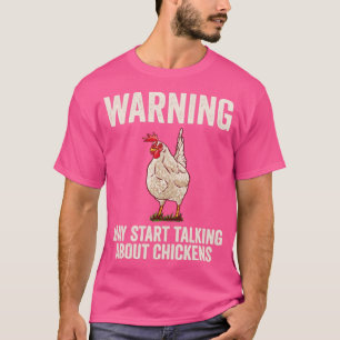 Camiseta Advertencia puede empezar a hablar sobre gallinas 