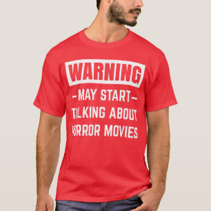 Camiseta Advertencia Puede Empezar a Hablar Sobre Películas