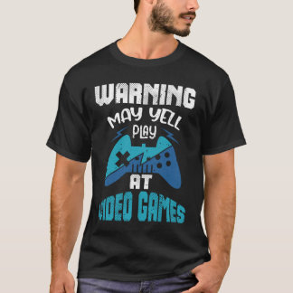 Camiseta Advertencia Puede Gritar En Los Juegos De Video