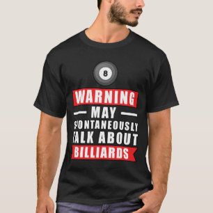 Camiseta Advertencia Puede Hablar Espontáneamente Sobre Bil