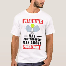 Camiseta Advertencia Puede Hablar Espontáneamente Sobre Pic