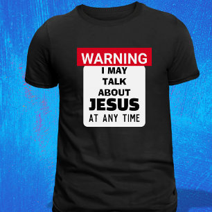 Camiseta ADVERTENCIA Puede que hable de Jesús Chistoso Past