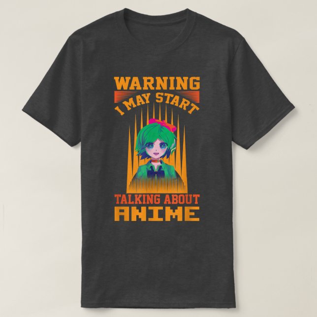 Camiseta advertencia Puedo empezar a hablar de anime manga  (Diseño del anverso)