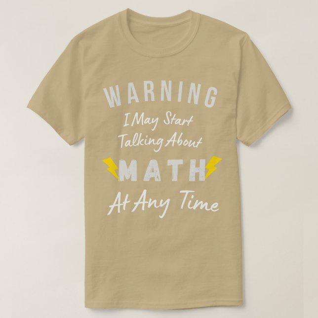 Camiseta Advertencia: Puedo Empezar A Hablar De Matemáticas (Diseño del anverso)