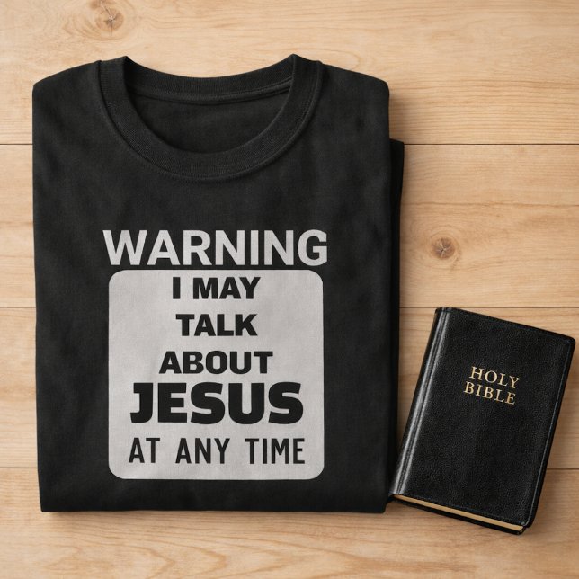 Camiseta ADVERTENCIA Puedo hablar de Jesús Divertido Cristi (Subido por el creador)