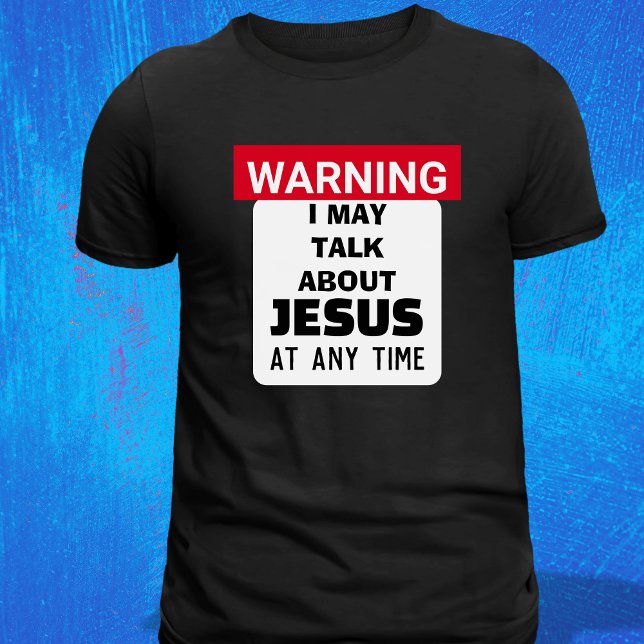 Camiseta ADVERTENCIA Puedo Hablar De Jesús Gracioso Pastor (Subido por el creador)