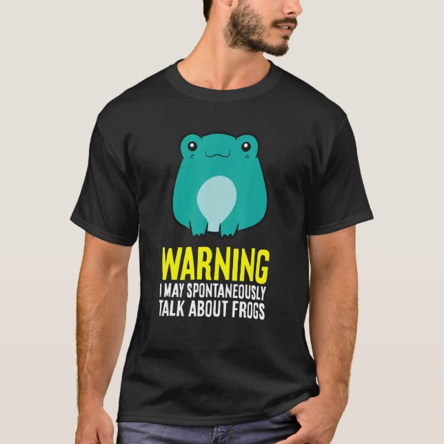 Camiseta Advertencia: Puedo Hablar Espontáneamente De Ranas (Anverso)