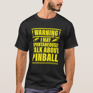 Camiseta Advertencia: Puedo Hablar Espontáneamente Sobre El