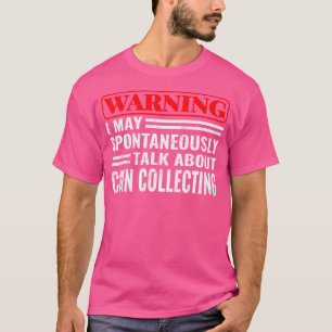 Camiseta Advertencia puedo hombres que coleccionan monedas 