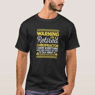 Camiseta Advertencia Quiropráctico Retirado Personal Médico