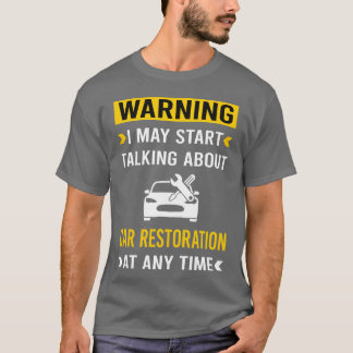 Camiseta Advertencia Restauración de autos regalo de niño r