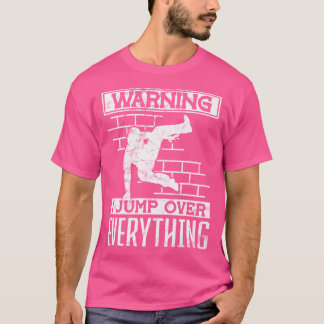 Camiseta Advertencia Salto Sobre Todo Parkour