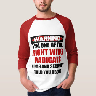 Camiseta Advertencia: Soy radical de la derecha