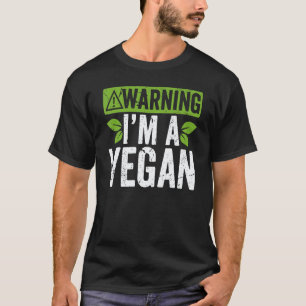 Camiseta Advertencia Soy Un Vegano Come Verduras Saludables