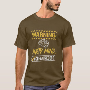 Camiseta Advertencia Subida de Tono Mente Sucia Disco Limpi