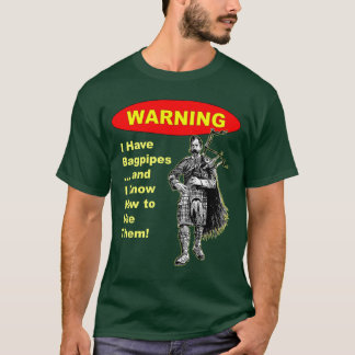 Camiseta Advertencia: Tengo gaitas y sé utilizar