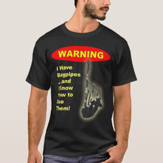 Camiseta Advertencia: Tengo gaitas y sé utilizar