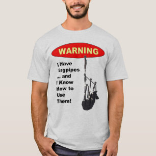 Camiseta Advertencia: Tengo gaitas y sé utilizar
